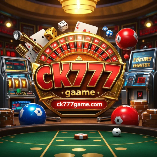 Explorando a Emoção da Roleta no ck777game
